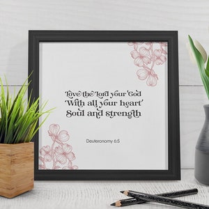 Deuteronomy 6:5 Framed Canvas | Scripture Decor | Christian Wall Art | Bible Verse Wall Art