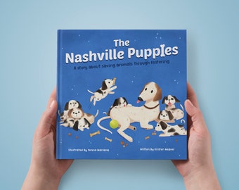 The Nashville Puppies - Children's Book - Gift for Kids - Animal Rescue - Dog - Puppy - Educational Book