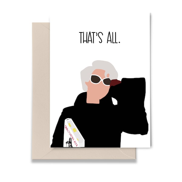 That's All - The Devil Wears Prada - Movie - Quote - Illustrated Greeting Card - Miranda Priestley - Vector Art