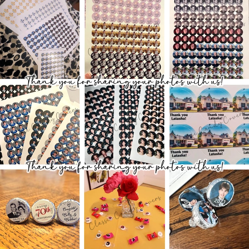 May include: A collage of images showing personalised round stickers with photos of people and houses. The stickers are printed on white paper and are arranged in rows. The text "Thank you for sharing your photos with us!" is written in black letters on a white background. The image also shows a close-up of a chocolate sweet with a photo of a couple on top. The sweet is wrapped in silver foil and has the text "Happy 70th Anniversary" printed on it. The image also shows a close-up of a chocolate sweet with a photo of a couple on top. The sweet is wrapped in silver foil and has the text "Congrats Billy & Bobbie" printed on it.