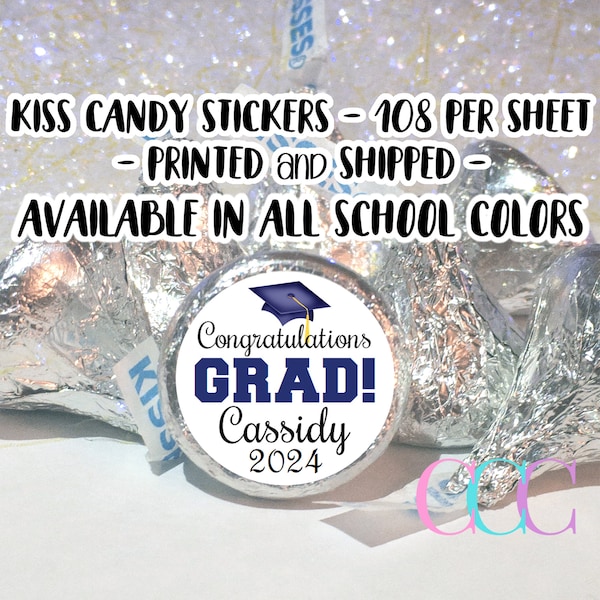 2024 Personalized Graduation Chocolate Candy Stickers for Hershey Kisses® | Graduation Party Favors & Decorations | Congratulations GRAD