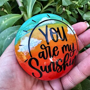 You Are My Sunshine, Positivity Rocks, Kindness Rocks, Friendship ...