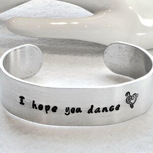 Dance! "I hope you dance" music notes/ heart cuff bracelet. Hand stamped sturdy aluminum, inspirational, dancers, singers, live life, dance!