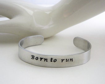 Runners...Hand stamped sturdy aluminum "Born to run" cuff bracelet, New Jersey, fly, birds, custom