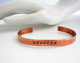 Hand stamped "Breathe" copper cuff bracelet, meditation,chakra,mantra, inspiration, yoga, motivational, custom, designs