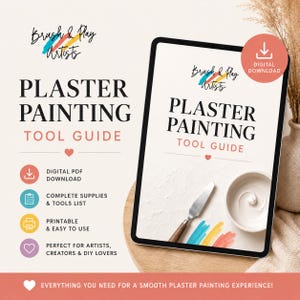 May include: A digital tablet displays a Plaster Painting Tool Guide with the Brush & Play Artists logo. The screen shows a metal palette knife and a small bowl of white plaster. Text includes Digital PDF Download and Supplies List.