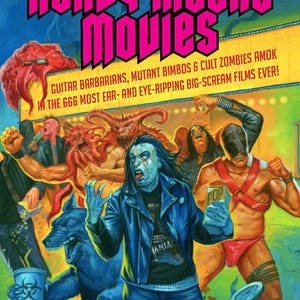 May include: A colorful illustration of a heavy metal movie poster with the title "Heavy Metal Movies" in pink letters. The poster features a group of people in a movie theater, including a man with long black hair and a leather jacket, a man with a red bandana, and a woman with a blue dress. The poster also features a monster with red tentacles and a dog with blue fur. The text on the poster reads "Guitar Barbarians, Mutant Bimbos & Cult Zombies Amok in the 666 Most Ear-and Eye-Ripping Big-Scream Films Ever!" and "Mike "McBeard" McPaden".