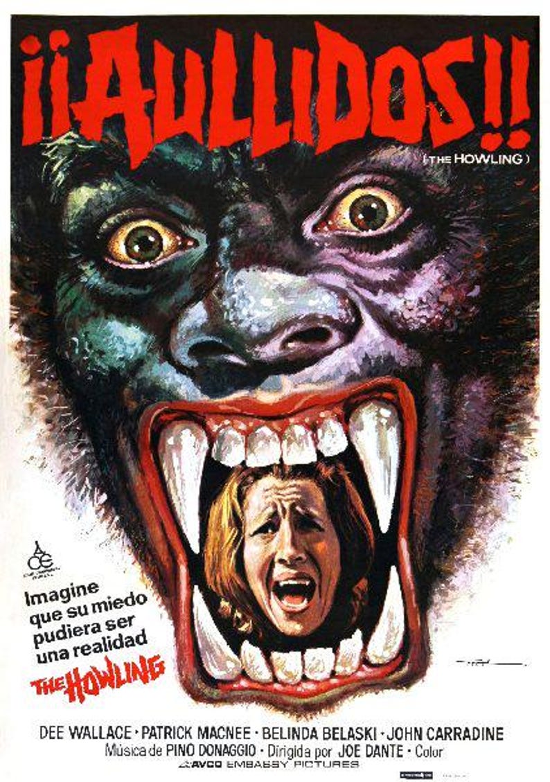 May include: A movie poster for the horror film "The Howling" featuring a close-up of a werewolf's face with sharp teeth and a woman's face screaming inside its mouth. The poster is in Spanish and reads "&iexcl;&iexcl;AULLIDOS!! (THE HOWLING)"