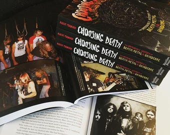 CHOOSING DEATH: History of Death Metal & Grindcore * Carcass Napalm Death Morbid Angel Cannibal Corpse Deicide At the Gates Opeth Repulsion*
