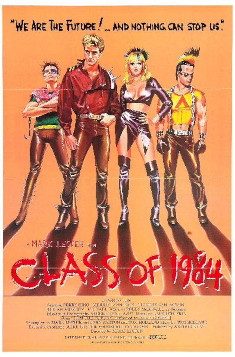 May include: Movie poster for the film "Class of 1984" featuring four young adults in punk rock attire. The poster has a bright orange background with the title in red and the tagline "We are the future!... And nothing can stop us."