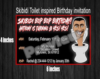 May include: A red and black birthday invitation with a cartoon image of a person's head sticking out of a toilet. The text on the invitation reads "Skibidi Bop Bop Birthday! Anthony is turning 10! Yes! Yes!"  The invitation also includes details about the party, including the date, time, location, and RSVP information.