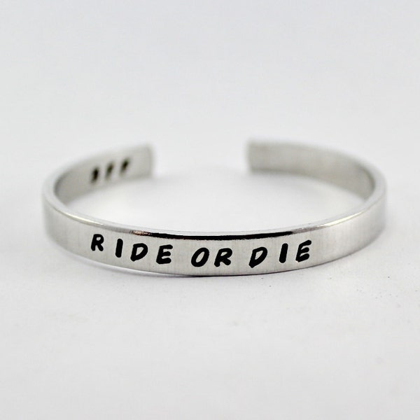 Ride Or Die Aluminum Cuff Bracelet, Friendship Bracelet, Inspired Jewelry, Inspirational Quote Cuff, Hand Stamped Custom Made Friends Gift 4