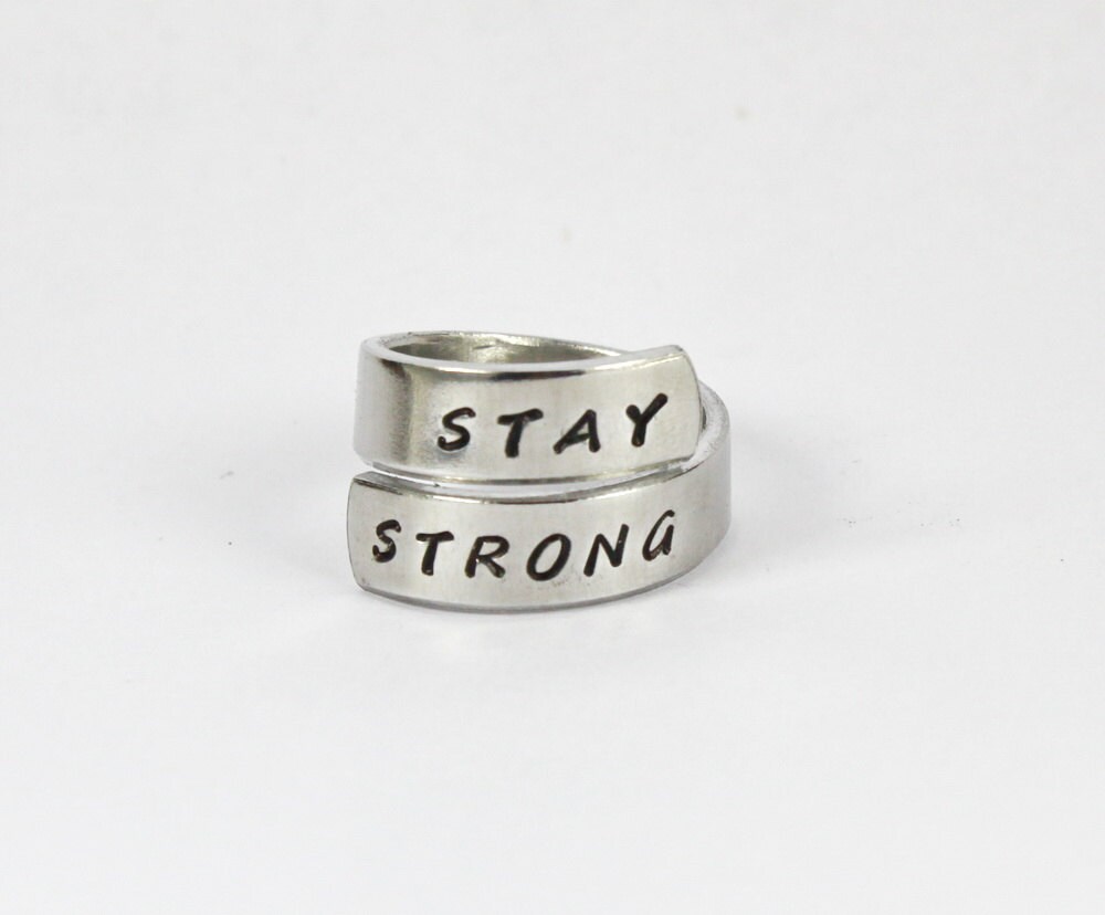 Stay Strong Twist Wrap Ring inspirational Ring Hand Stamped Etsy