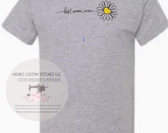 Women’s Best Mom Daisy  Embroidered Tshirt Gift