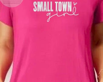 Women’s Small Town Girl Embroidered  TShirt Gift