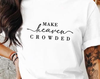 Women’s Christian Make Heaven Crowded Unisex Cotton Tshirt