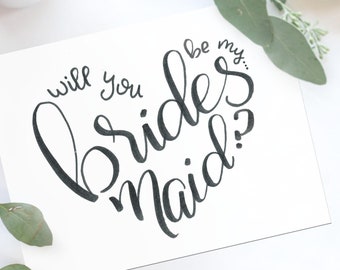 Will You Be My Bridesmaid? Card - Will You Be My Maid of Honor? - Matron of Honor - Bridesmaid Proposal Card - Hand Lettered Printable card