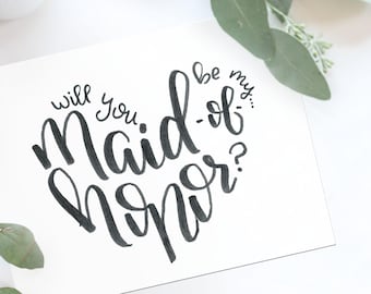 Unique Bridesmaid Proposal Card - Will You Be My Bridesmaid? Card - Will You Be My Maid of Honor? - Hand Lettered Printable card