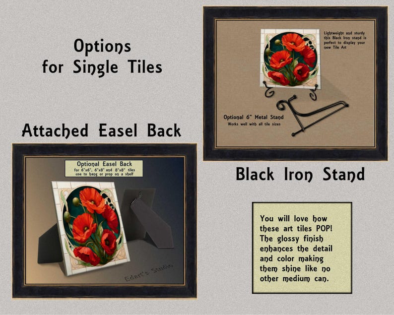 The image is a collage of three images, each showcasing different options for single tiles. The first image displays an attached easel back, the second image shows a black iron stand, and the third image features a framed artwork of red flowers.