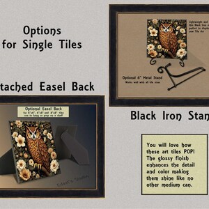 The image is a collage of three images, each featuring a framed artwork of an owl on a floral background. The first image shows the owl on a black background, the second image has the owl on a black iron stand, and the third image displays the owl on a black easel back. The text in the image provides information about the options for displaying the artwork, including the use of an attached easel back, a black iron stand, and a black easel back.