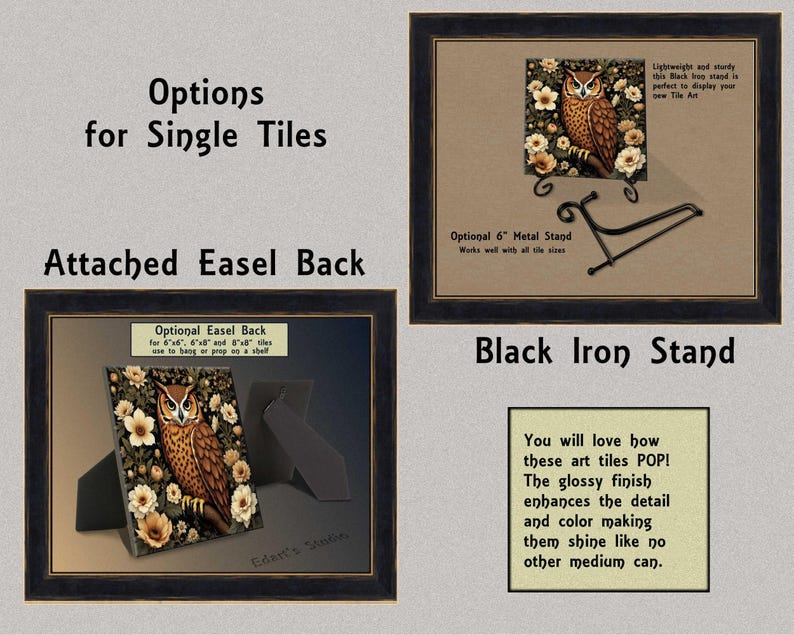 The image is a collage of three images, each featuring a framed artwork of an owl on a floral background. The first image shows the owl on a black background, the second image has the owl on a black iron stand, and the third image displays the owl on a black easel back. The text in the image provides information about the options for displaying the artwork, including the use of an attached easel back, a black iron stand, and a black easel back.