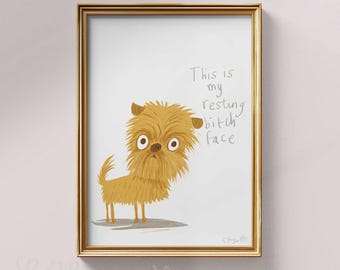 Brussels Griffon Resting Bitch Face. Matte Paper Dog Illustration Art Poster Print, signed. Unframed