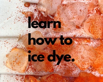 Ice Dye How-To: Digital Download