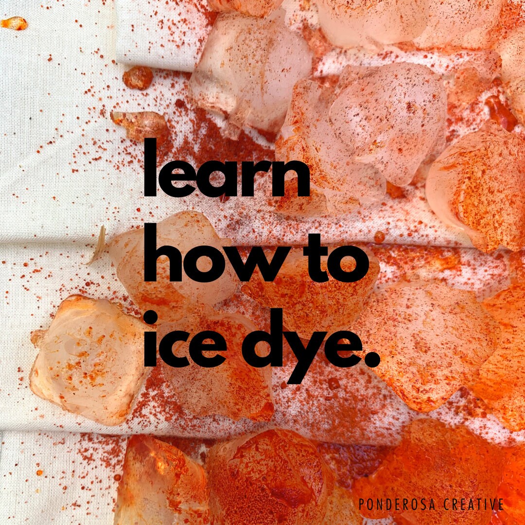 Guide to Ice Dyeing DIGITAL DOWNLOAD Guide to Ice Dyeing DIGITAL DOWNLOAD