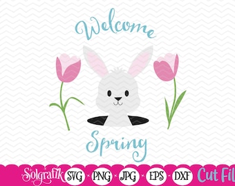 Welcome Spring with Tulips SVG,  cut file, Easter bunny SVG, SVG animal, Spring Easter cutting file, printable sublimation design