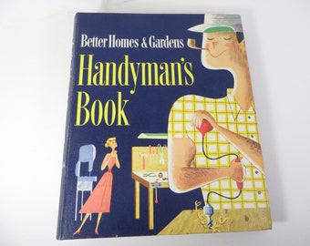 Vintage Better Homes and Gardens Handyman's Book - Mid Century 1957 BHG DIY Book