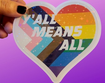 ADESIVO DE VINIL - Y'all Means All Heart LGBTQ+ Adesivo à prova d'água para laptops, janelas de carro, copos, garrafas de água, copos etc. Frete grátis