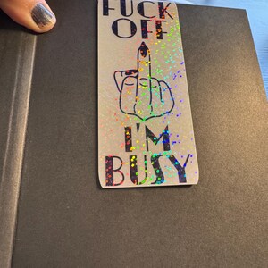 Fuck Off Im Busy Magnetic Bookmark 4inches x 2inches Page Holder Booktok Bookish Bibliophile Book Lover FREE Shipping in US image 5