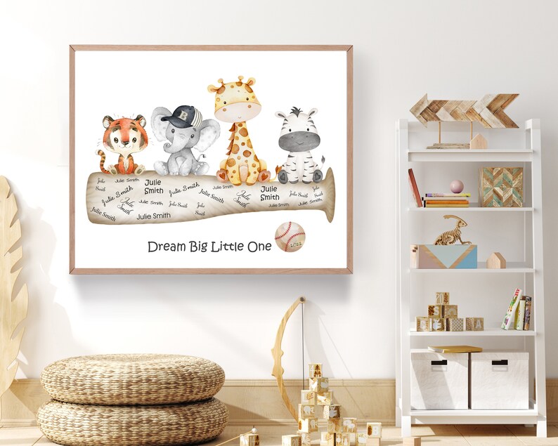 May include: A watercolor print featuring a baseball bat with a tiger, elephant, giraffe, and zebra sitting on top. The bat is surrounded by signatures and the text "Dream Big Little One".