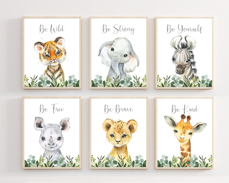 May include: Six watercolor illustrations of animals with inspirational messages. The illustrations feature a tiger, elephant, zebra, rhinoceros, lion, and giraffe. Each animal is surrounded by green leaves. The messages are "Be Wild", "Be Strong", "Be Yourself", "Be Free", "Be Brave", and "Be Kind".
