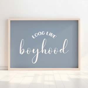 Digital Nursery Art, Long Live Boyhood Print, Boy Nursery Decor, Kids Room, Play Room Wall Decor, Quote Kids Wall Art, Instant Print, H3300