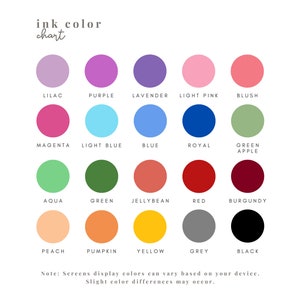 May include: A color chart with 15 different ink colors, including lilac, purple, lavender, light pink, blush, magenta, light blue, blue, royal, green apple, aqua, green, jellybean, red, burgundy, peach, pumpkin, yellow, grey, and black.