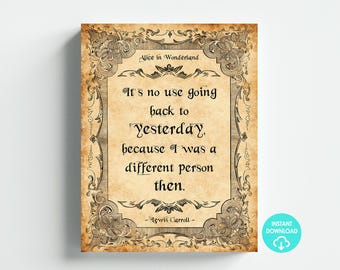 Alice im Wunderland-Thema Gestern Zitat Kunst-Zeichen-Poster Digitaler Download Letter Größe 8,5 x 11 Ledger Printable DIY Sofort-Download