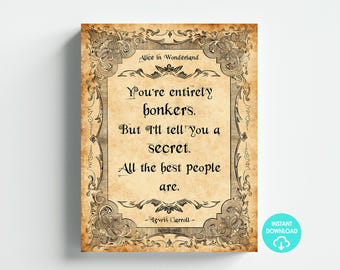 Alice im Wunderland Thema Bonkers Zitat Kunst Zeichen Poster Digitaler Download Letter Größe 8,5 x 11 Ledger druckbare DIY Sofort-Download