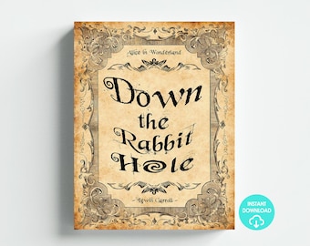 Alice im Wunderland-Thema Down The Rabbit Hole Zitat Kunst Zeichen Poster Digitaler Download Letter Größe 8,5 x 11 Printable DIY Sofortiger Download