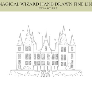 May include: A black and white line drawing of a castle with multiple turrets, windows, and a pathway leading to the entrance. The text "MAGICAL WIZARD HAND DRAWN FINE LINE" and "PNG & SVG FILE" are at the top.