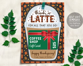 Thanksgiving Coffee Gift Card Holder Editable Template, Thanks a Latte Teacher Staff Appreciation Holiday Card, Autumn Fall Frappé Gift