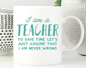 Funny Teacher Mug, Funny Teacher Gift, Gift For Teacher, New Teacher Gift, End Of Term Gift, Gift From Student, Back to School Gift