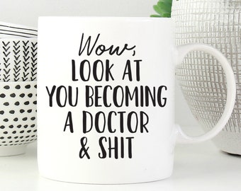 Doctor Graduation Gift, Look At You Becoming A Doctor, Funny Doctor Gift, Doctor Graduate Gift, Medical Student Gift, Funny Doctor Gift