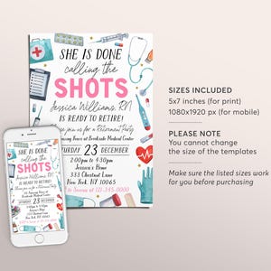 May include: A retirement party invitation with the text "SHE IS DONE calling the SHOTS" in pink and black. The invitation includes medical-themed illustrations and a smartphone displaying the same design.