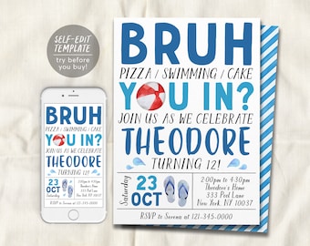 Bruh Pool Party Birthday Invitation Editable Template, Summer Bruh It's My Birthday Pool Party Invite, Teenager Teen End Of School Evite