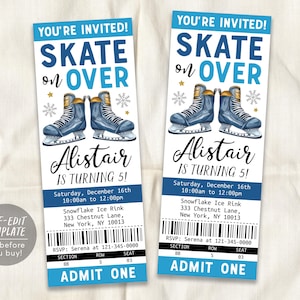May include: A blue and white ticket invitation for a skating party. The invitation reads "You're invited! Skate on Over" and features a pair of ice skates. The text also says "Alistair is turning 5!" and includes the date, time, and location of the party. The ticket says "Admit One".