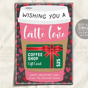 Valentine Coffee Gift Card Holder Editable Template, Latte Love Valentine&#39;s Day Thank You Gift For Teacher PTO PTA Babysitter Appreciation