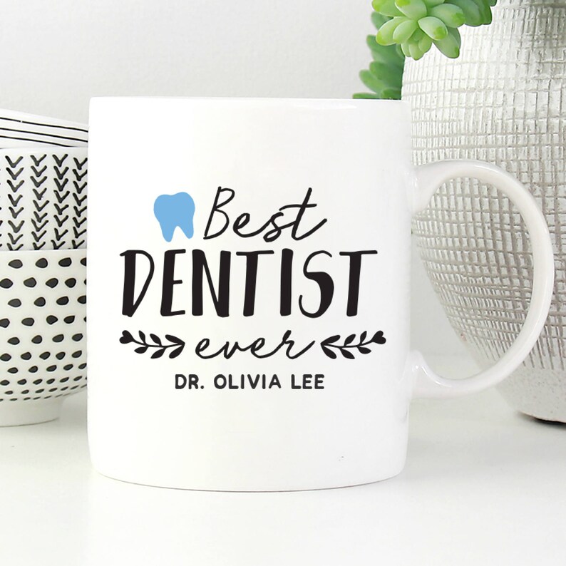 Best Dentist Ever Mug Dentist Gift Personalized Dentist Etsy