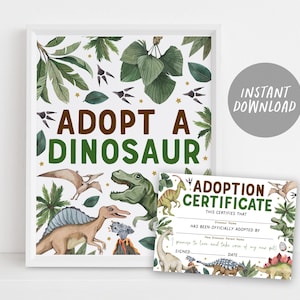 May include: Printable Adopt a Dinosaur certificate with a green, brown, and white jungle theme. The certificate has the text "Adoption Certificate" and "This certifies that... has been officially adopted by... I promise to love and take care of my new pet."  The certificate is surrounded by a jungle scene with dinosaurs, palm trees, and leaves.