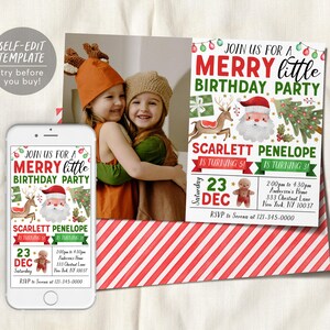 May include: A printable Christmas birthday party invitation with a red and green color scheme. The invitation features a Santa Claus illustration, a gingerbread man, and the text "Join us for a Merry Little Birthday Party". The invitation is for Scarlett and Penelope, who are turning 5 and 3. The invitation includes the date, time, and location of the party.